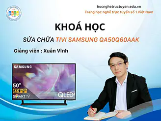 SỬA CHỮA TIVI SAMSUNG QA50Q60AAK (4K)
